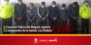 ¡Cayeron! Policía de Bogotá captura a integrantes de la banda ‘Los Dédalo’